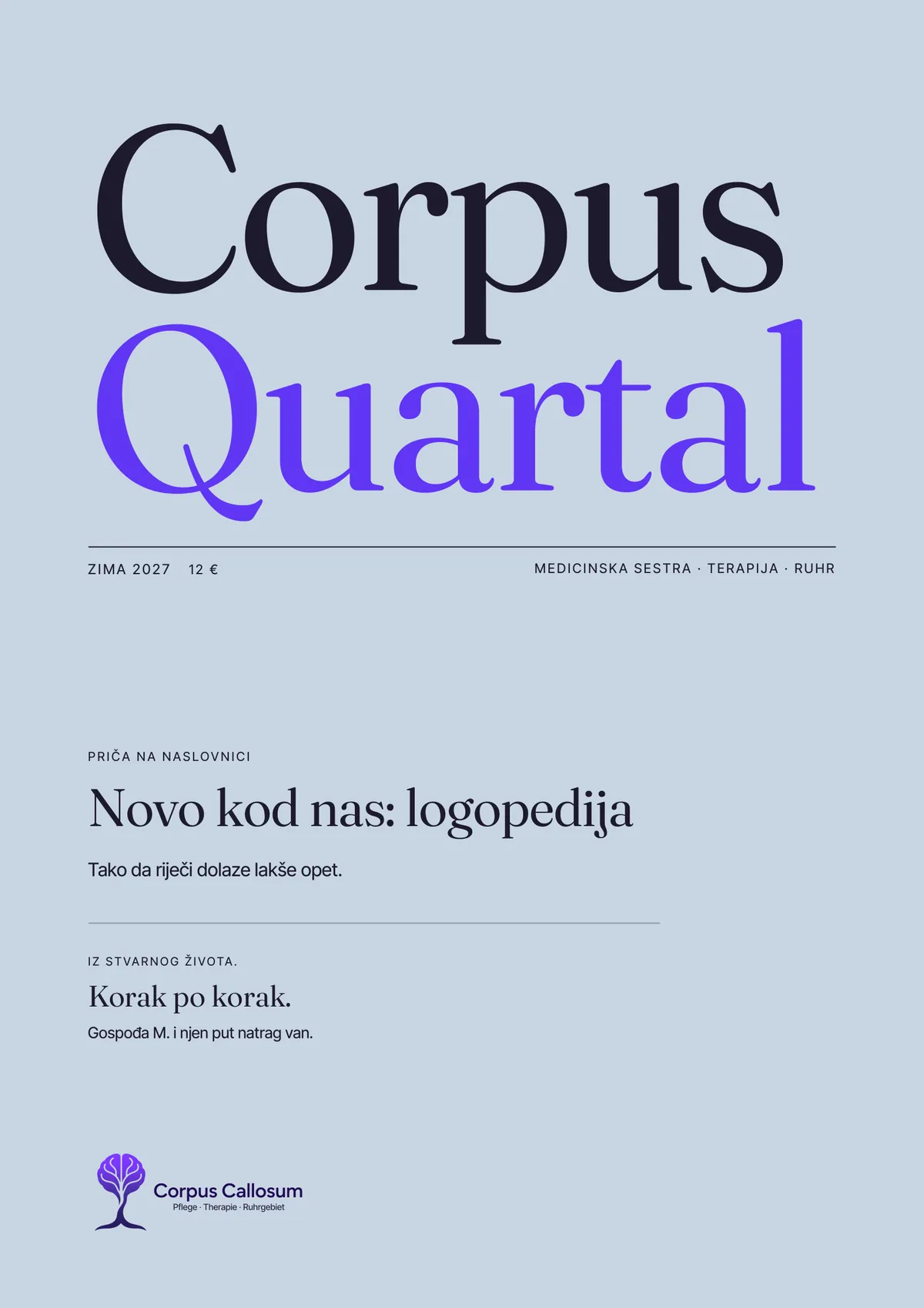 Objava Corpus Quartal, izdanja 01, Zima 2027: Novo kod nas: logopedija